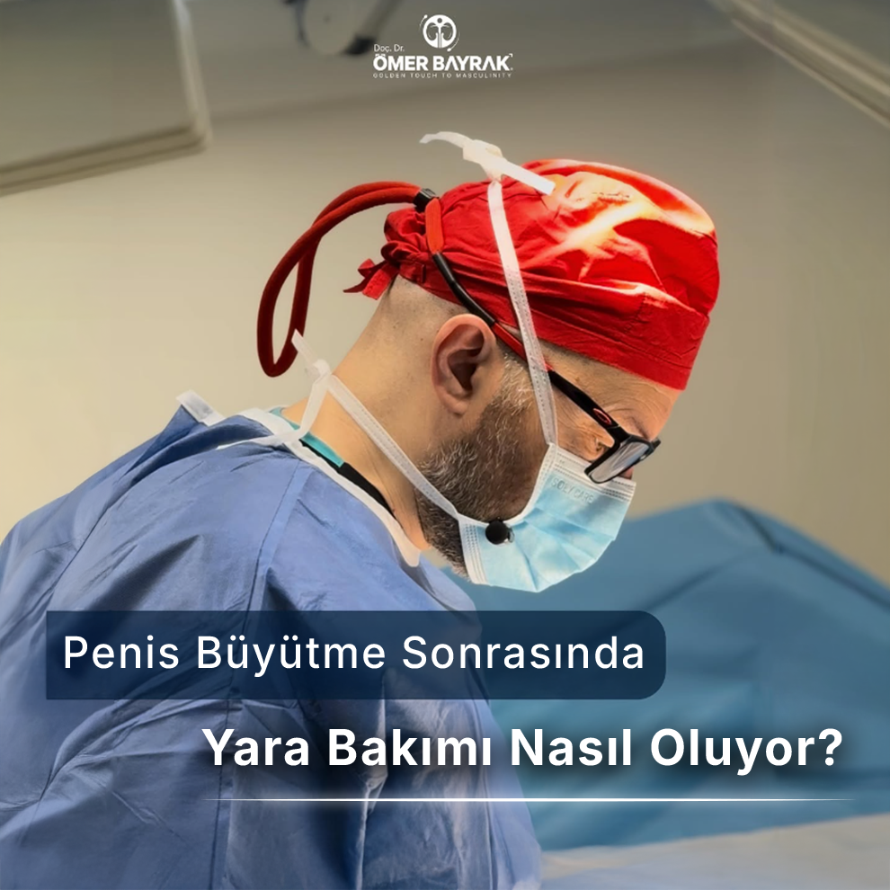 penis büyütme yara bakımı