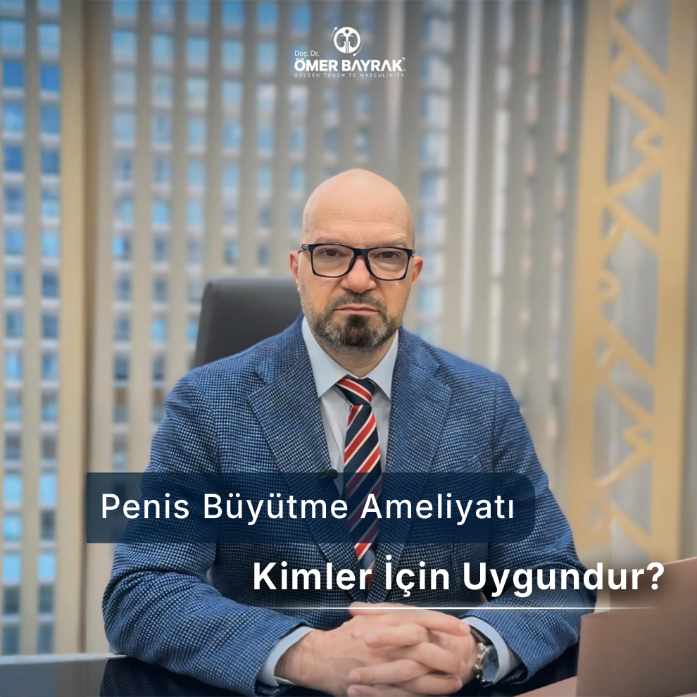 penis büyütme ameliyatı kimler için