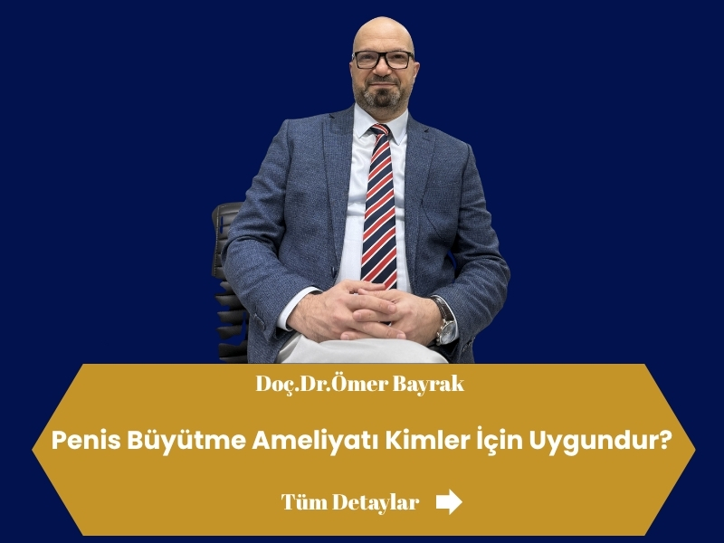 penis büyütme kimlere uygulanır