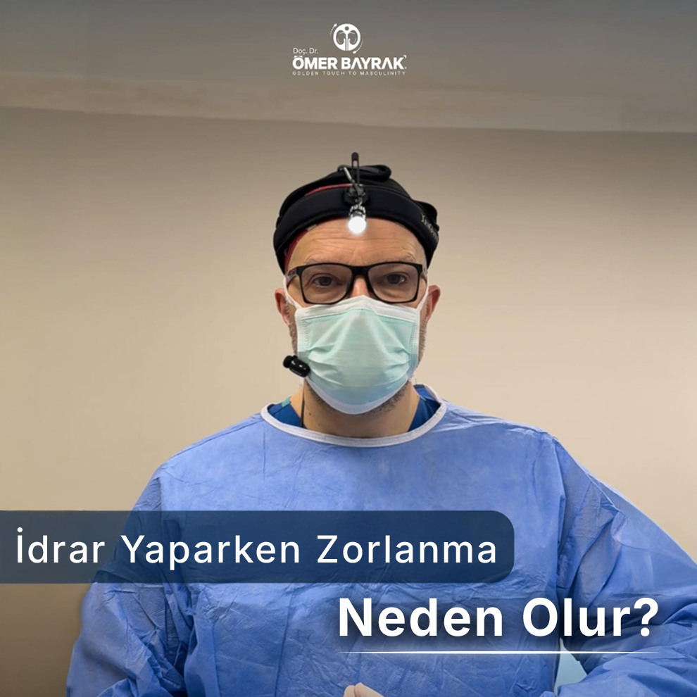 idrar yaparken zorlanma neden olur