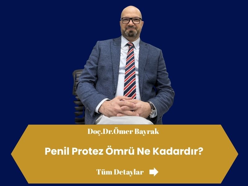 penil protez kaç yıl kullanılır