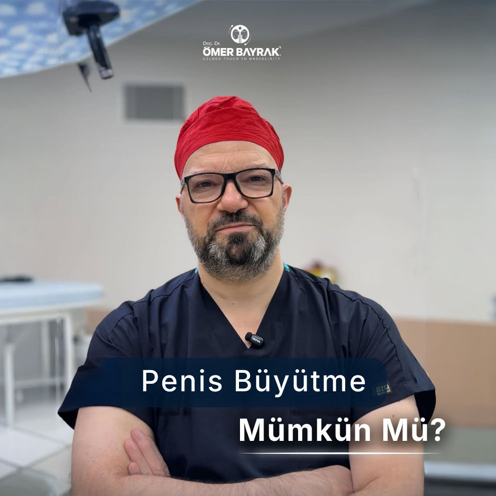 penis büyütme mümkün mü