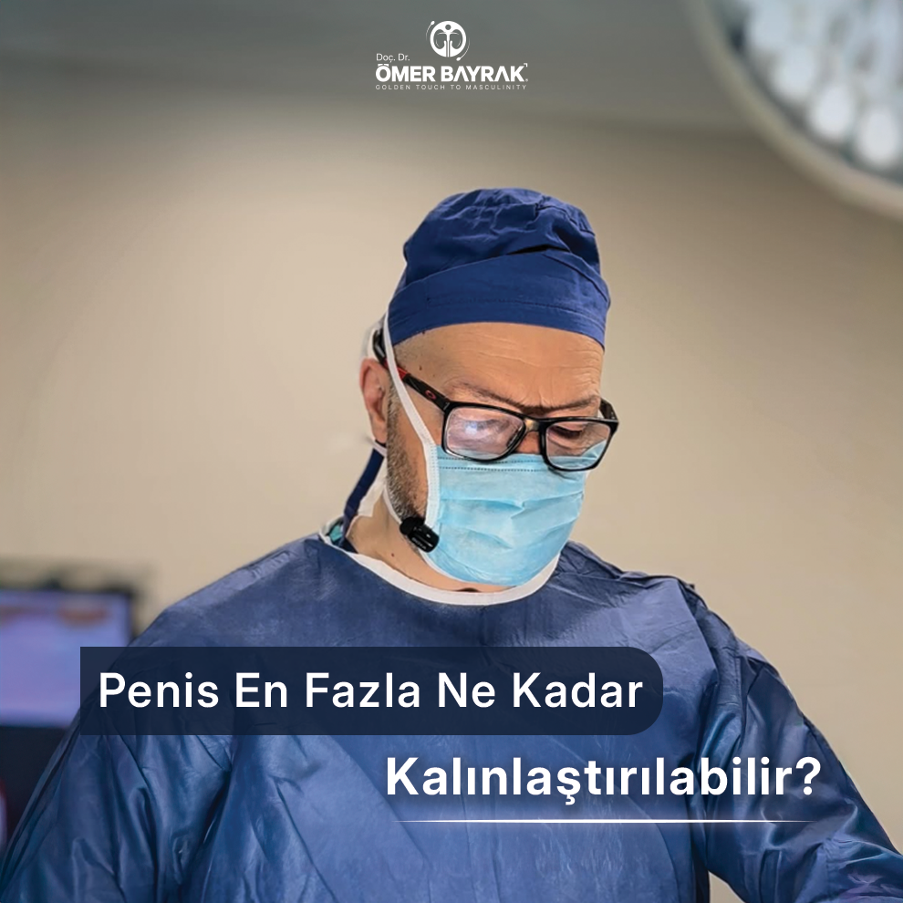 penis en fazla ne kadar kalınlaştırılabilir